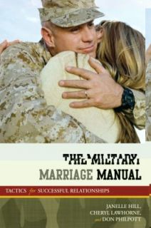 The Military Marriage Manual Tactics for Successful Relationships by 