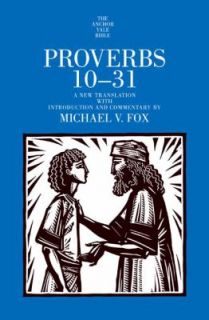  Proverbs 10 31 by Michael V. Fox and M. V. Fox 2009, Hardcover
