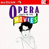 Opera Goes to the Movies by Jussi Björling, Montserrat Caballé, Mary 