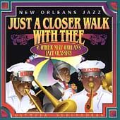 New Orleans Jazz Just a Closer Walker with Thee Other New Orleans Jazz 