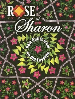 Rose of Sharon New Quilts from an Old Favorite 2007, UK Paperback 