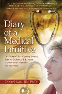 Diary of a Medical Intuitive One Womans Eye Opening Journey from No 