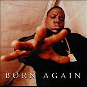 Born Again PA by Notorious The B.I.G. CD, May 2005, Bad Boy 