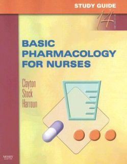 Study Guide for Basic Pharmacology for Nurses by Valerie OToole Baker 
