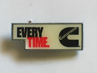cummins every time pin badge  19 95