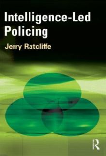 Intelligence Led Policing by Jerry Ratcliffe 2011, Paperback