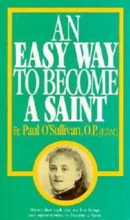 An Easy Way to Become a Saint by Paul OSullivan 1993, Paperback 