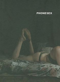 Phonesex by Phillip Toledano (2008, Hard