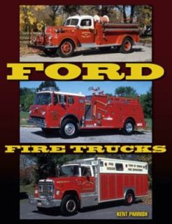 Ford Fire Trucks by Kent Parrish (2010, 