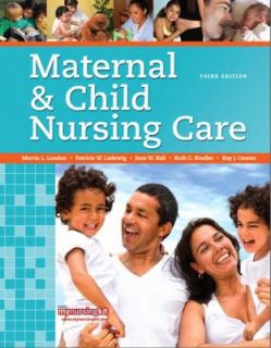 Maternal and Child Nursing Care by Ruth C. Bindler, Marcia L. London 
