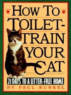Newly listed How to Toilet Train Your Cat 21 Days to a Litter Free