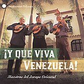 Que Viva Venezuela Maestros del Jorop by Maestros Del Jorapo 