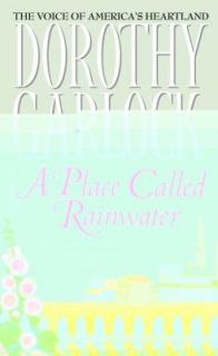 Place Called Rainwater by Dorothy Garlock 2003, Paperback