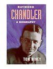 raymond chandler a biography hiney tom 0701163100 