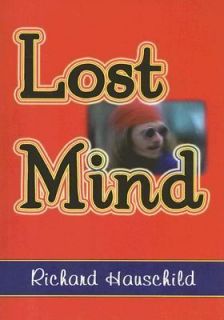 Lost Mind by Richard Hauschild (2003, Pa