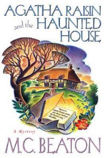 Agatha Raisin and the Haunted House Bk. 14 by M. C. Beaton 2003 