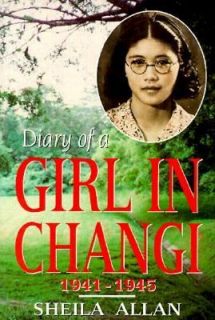   of a Girl in Changi 1941 45 by Sheila Bruhn 1994, Paperback