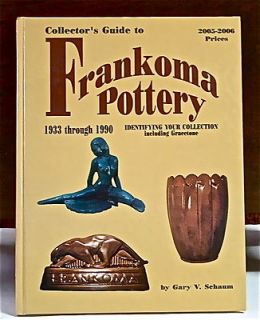  Guide to Frankoma Pottery Book 1933 1990 by Gary Schaum Signed
