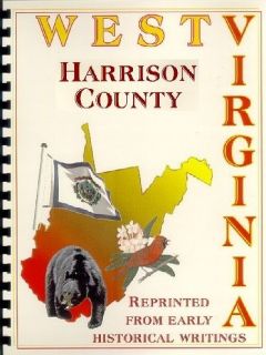HARRISON COUNTY WEST VIRGINIA~CLARKSBURG~SALEM WV HISTORY/BIOGRAPHY~4 