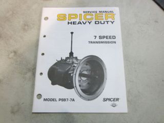 SPICER HEAVY DUTY PS97 7A 7 SPEED TRANSMISSION SERVICE MANUAL
