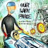 Spiritual Machines ECD by Our Lady Peace CD, Mar 2001, Sony Music 