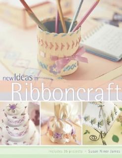 New Ideas in Ribboncraft by Susan Niner Janes 2003, Paperback