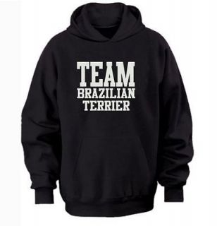 TEAM BRAZILIAN TERRIER HOODIE warm cozy top   dog and puppy pet owners 