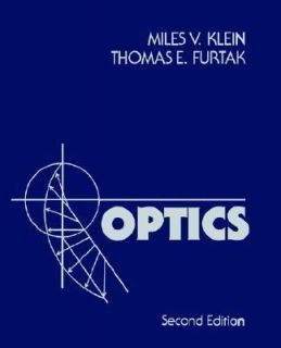 Optics by Thomas E. Furtak and Miles V. Klein 1986, Paperback, Revised 