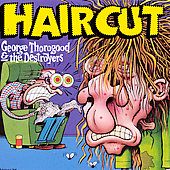 Haircut by George Vocals Guita Thorogood CD, Jul 1993, Capitol EMI 