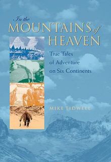   of Adventure on Six Continents by Mike Tidwell 2003, Paperback
