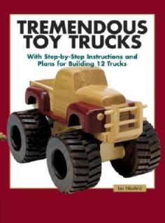  Toy Trucks With Step by Step Instructions and Plans for 12 Trucks 