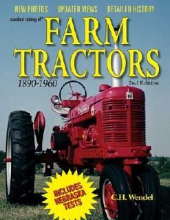 Standard Catalog of Farm Tractors 1890 1980 by Charles H. Wendel 2005 