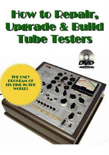 P17 DVD set TUBE TESTER repair calibrate upgrade build valve amp