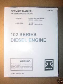 tusk service manual sm140t for 102 series diesel engine time