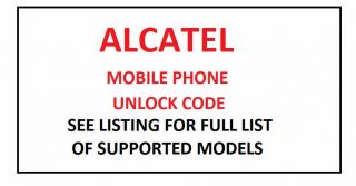 Alcatel Mobile Phone Unlock Code inc S319 OT223 OT565 OT606 OT660 