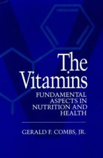The Vitamins Fundamental Aspects in Nutrition and Health by Gerald F 