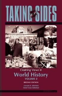 Taking Sides Clashing Views in World History, Volume 2 Vol. 2 2005 