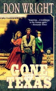 Gone to Texas by Don Wright (1999, Paper