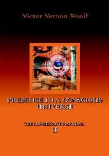   in a Conscious Universe Manual by Victor Woolf 2005, Paperback