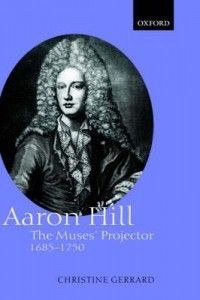 Aaron Hill The Muses Projector 1685 1750 New 0198183887