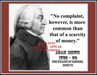 Adam Smith 8 1/2 X 11 Photograph Novelty Quote No Complaint, is more 