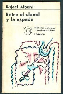 Rafael Alberti Book Entre El Clavel Y La Espada Poetry