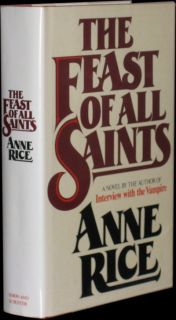 Anne Rice The Feast of All Saints 1st Edition