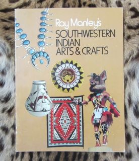 Ray Manleys Southwestern Indians Arts Crafts