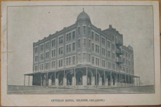 1907 Postcard The Artesian Hotel Sulphur Oklahoma OK
