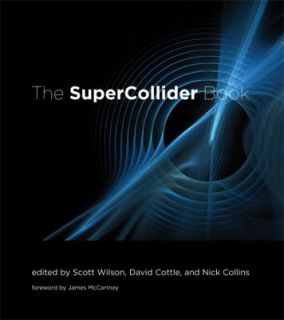 The SuperCollider Book 2011, Hardcover