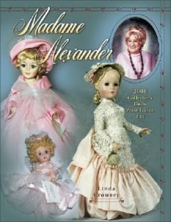 Madame Alexander No. 33 2008 Collectors Dolls Price Guide by Linda 