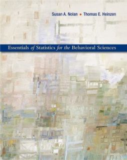 Essentials of Statistics for the Behavioral Sciences by Thomas Heinzen 