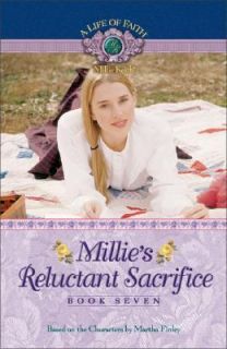Millies Reluctant Sacrifice by Martha Finley 2007, Paperback