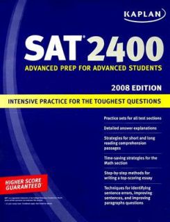 SAT 2400 2008 Advanced Prep for Advanced Students by Kaplan Publishing 